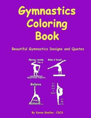 Gymnastics Coloring Book de Karen Goeller