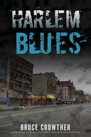 Harlem Blues de Bruce Crowther