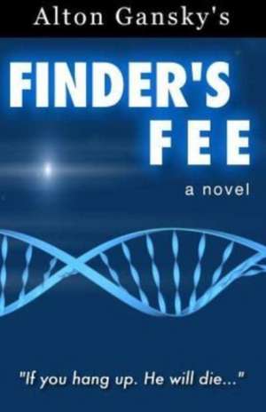 Finder's Fee de Alton Gansky