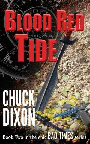 Blood Red Tide de Chuck Dixon