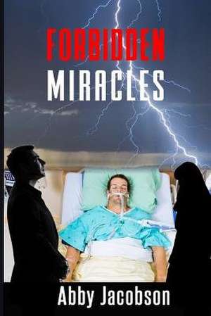Forbidden Miracles de Abby Jacobson
