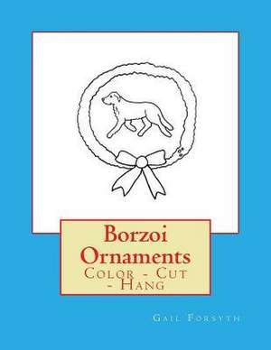 Borzoi Ornaments de Gail Forsyth