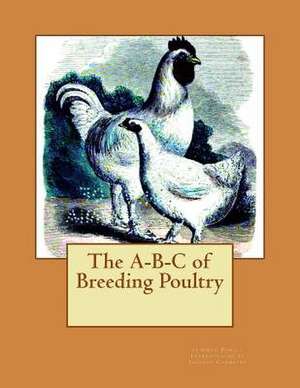 The A-B-C of Breeding Poultry de Owen Powell