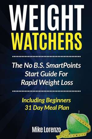 Weight Watchers de Mike Lorenzo