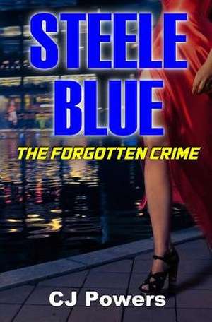 Steele Blue de Cj Powers