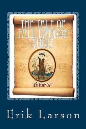 The Tale of Fall Landon Sully de Erik Larson