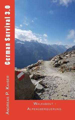 Walkabout - Alpenuberquerung. de Andreas P. Kaiser