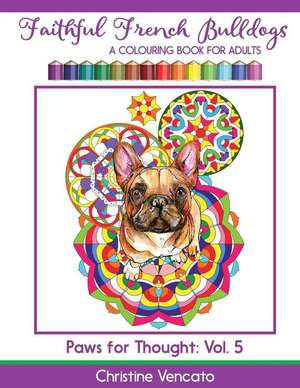 Faithful French Bulldogs de Christine Vencato