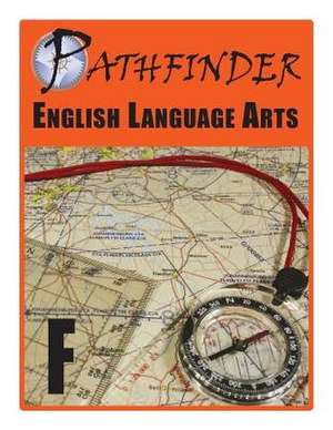 Pathfinder English Language Arts F de Dr James E. Swalm