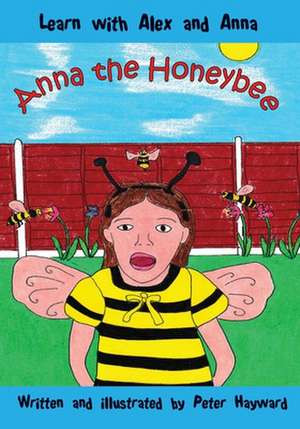 Anna the Honeybee de Peter Hayward