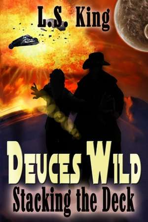 Deuces Wild de L. S. King