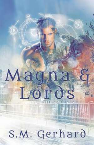 Magna & Lords de S. M. Gerhard