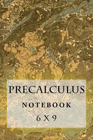 Precalculus Notebook de Richard B. Foster