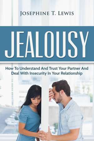 Jealousy de Josephine T. Lewis