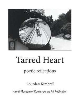 Tarred Heart de MR Lourdan Kimbrell