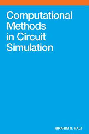 Computational Methods in Circuit Simulation de Ibrahim N. Hajj