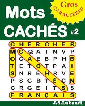Mots Caches #2 de J. S. Lubandi