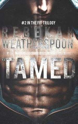Tamed de Rebekah Weatherspoon