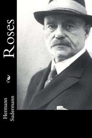 Roses de Hermann Sudermann