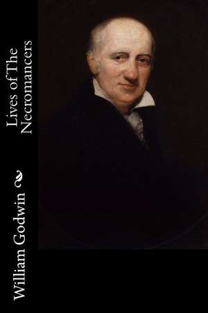 Lives of the Necromancers de William Godwin