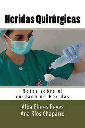 Heridas Quirurgicas de Alba Flores Reyes