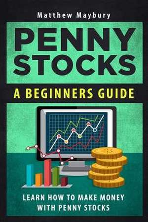 Penny Stocks de Matthew Maybury