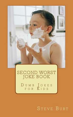 Second Worst Joke Book de Steve Burt