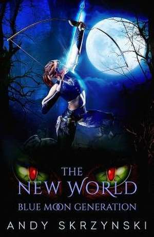 The New World de Andy Skrzynski