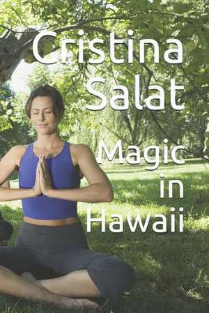 Magic in Hawaii de Cristina Salat