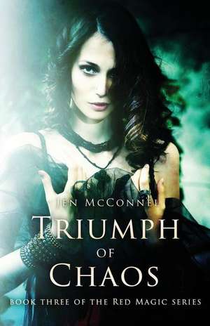 Triumph of Chaos de Jen McConnel