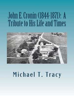 John E. Cronin (1844-1872) de Michael T. Tracy