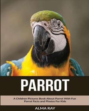 Parrot de Alma Ray