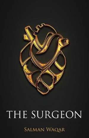 The Surgeon de Salman Waqar