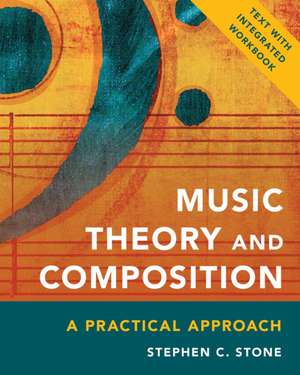 Music Theory and Composition de Stephen C. Stone