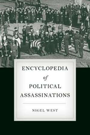 Encyclopedia of Political Assassinations de Nigel West