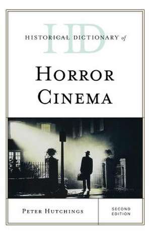 HD OF HORROR CINEMA 2ED de Peter Hutchings