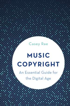 MUSIC COPYRIGHT IN PRACTICE ANCB de Casey Rae