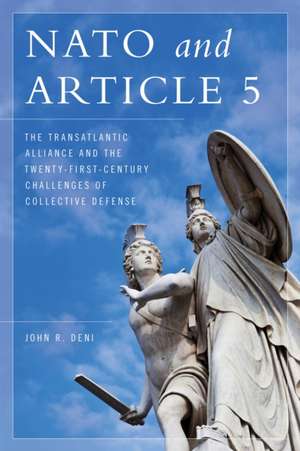 NATO and Article 5 de John R. Deni