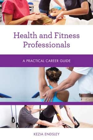 Health and Fitness Professionals de Kezia Endsley