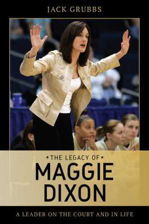 MAGGIE THE LEGACY OF A TRUE LCB de Jack Grubbs