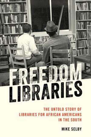 Freedom Libraries de Mike Selby