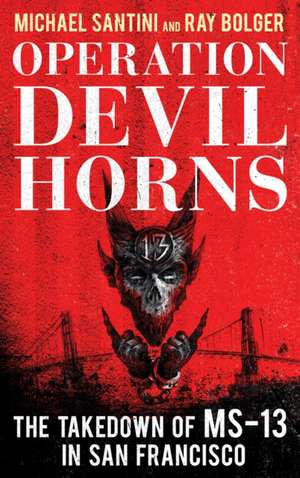 OPERATION DEVIL HORNS THE TAKECB de Michael Santini