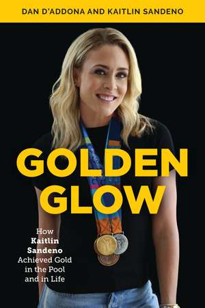 Golden Glow: How Kaitlin Sandeno Achieved Gold in the Pool and in Life de Dan D'Addona