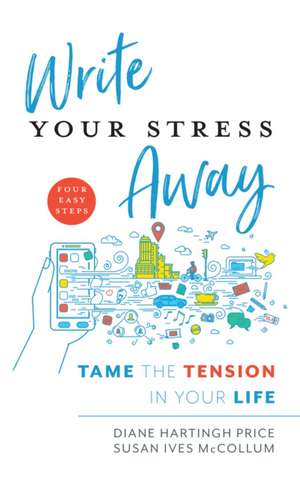 WRITE YOUR STRESS AWAY LEARNINCB de Susan Ives McCollum