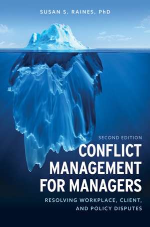 Conflict Management for Managers de Susan S. Raines