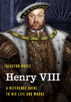 Henry VIII de Clayton Drees