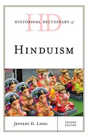 HD OF HINDUISM 2ED de Jeffery D. Long