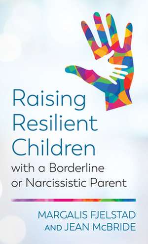 RAISING RESILIENT CHILDREN WITCB de Jean McBride