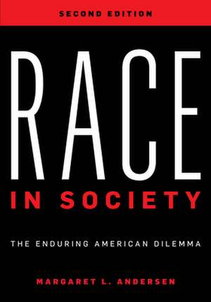 RACE IN SOCIETYTHE ENDURING APB de Margaret L. Andersen