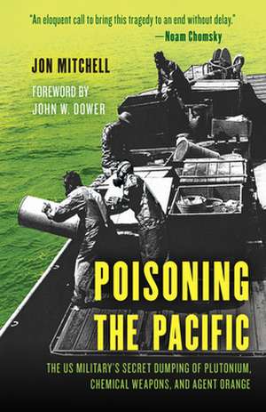 POISONING THE PACIFICUS MILITCB de Jon Mitchell